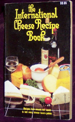 Image for The International Cheese Recipe Book
