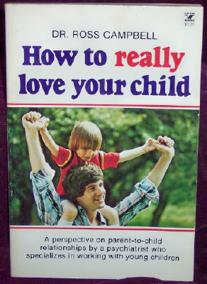 Image for How To REALLY Love Your Child