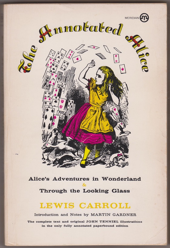 Image for The ANNOTATED Alice; Alice's Adventures in Wonderland & Through The Looking Glass