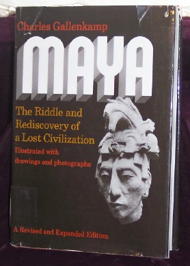 Image for Maya, the Riddle and Rediscovery of a Lost Civilization
