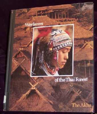 Image for Wayfarers of the Thai Forest : The Akha