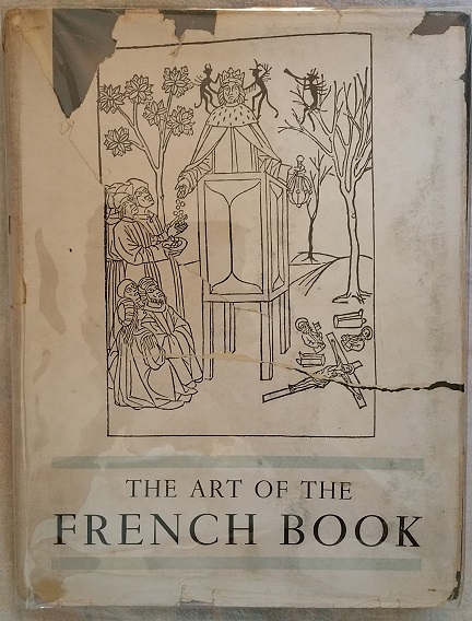 Image for The Art of the French Book, from early manuscripts to the present time